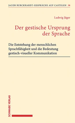 Abbildung von Jäger | Der gestische Ursprung der Sprache | 1. Auflage | 2021 | beck-shop.de