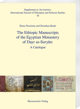 Abbildung von Reule / Nosnitsin | The Ethiopic Manuscripts of the Egyptian Monastery of Dayr as-Suryan: | 1. Auflage | 2021 | 10 | beck-shop.de