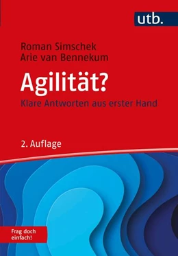 Abbildung von Simschek / Bennekum | Agilität? Frag doch einfach! | 2. Auflage | 2022 | beck-shop.de