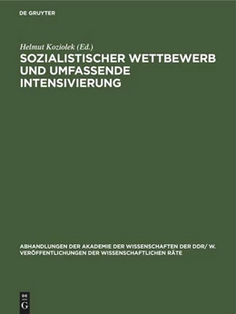 Abbildung von Koziolek | Sozialistischer Wettbewerb und umfassende Intensivierung | 1. Auflage | 1986 | beck-shop.de