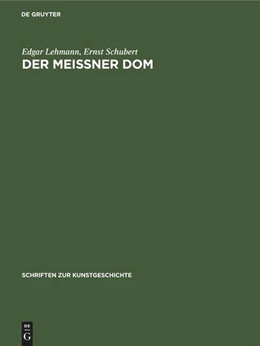 Abbildung von Schubert / Lehmann | Der Meißner Dom | 1. Auflage | 1969 | beck-shop.de