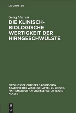 Abbildung von Merrem | Die Klinisch-biologische Wertigkeit der Hirngeschwülste | 1. Auflage | 1963 | beck-shop.de