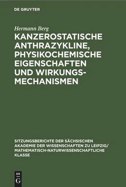 Abbildung von Berg | Kanzerostatische Anthrazykline, physikochemische Eigenschaften und Wirkungsmechanismen | 1. Auflage | 1989 | beck-shop.de