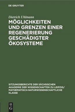 Abbildung von Uhlmann | Möglichkeiten und Grenzen einer Regenerierung geschädigter Ökosysteme | 1. Auflage | 1978 | beck-shop.de