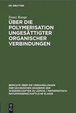 Abbildung von Runge | Über die Polymerisation ungesättigter organischer Verbindungen | 1. Auflage | 1958 | beck-shop.de