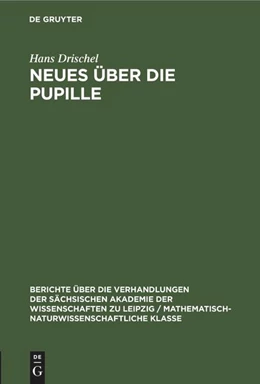 Abbildung von Drischel | Neues über die Pupille | 1. Auflage | 1934 | beck-shop.de