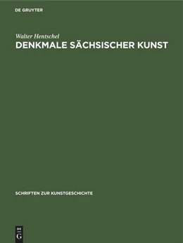 Abbildung von Hentschel | Denkmale sächsischer Kunst | 1. Auflage | 1974 | beck-shop.de