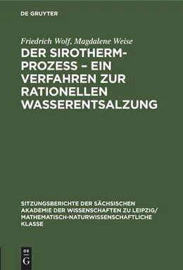 Abbildung von Weise / Wolf | Der Sirotherm-Prozess - Ein Verfahren zur rationellen Wasserentsalzung | 1. Auflage | 1987 | beck-shop.de
