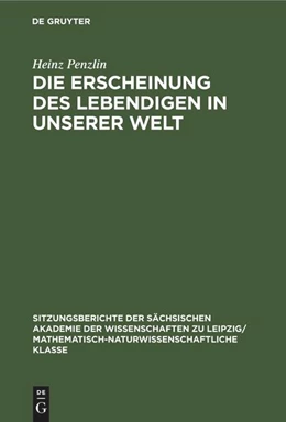 Abbildung von Penzlin | Die Erscheinung des Lebendigen in unserer Welt | 1. Auflage | 1987 | beck-shop.de