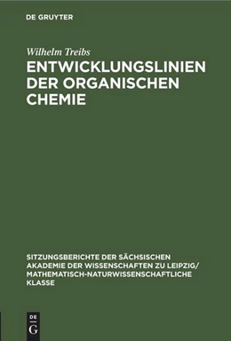 Abbildung von Treibs | Entwicklungslinien der organischen Chemie | 1. Auflage | 1958 | beck-shop.de