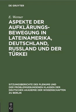 Abbildung von Kossok / Werner | Aspekte der Aufklärungsbewegung in Lateinamerika, Deutschland, Rußland und der Türkei | 1. Auflage | 1975 | beck-shop.de