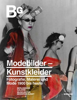 Abbildung von Lütgens / Köhler | Modebilder – Kunstkleider. Fotografie, Malerei und Mode 1900 bis heute | 1. Auflage | 2022 | beck-shop.de