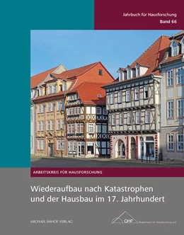 Abbildung von Eißing / Schmid-Engbrodt | Wiederaufbau nach Katastrophen und der Hausbau im 17. Jahrhundert | 1. Auflage | 2022 | 66 | beck-shop.de