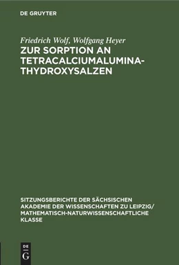 Abbildung von Heyer / Wolf | Zur Sorption an Tetracalciumaluminathydroxysalzen | 1. Auflage | 1981 | beck-shop.de
