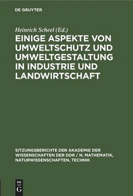 Abbildung von Scheel | Einige Aspekte von Umweltschutz und Umweltgestaltung in Industrie und Landwirtschaft | 1. Auflage | 1981 | beck-shop.de