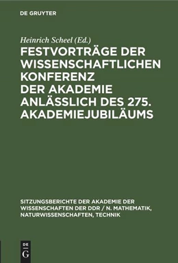 Abbildung von Scheel | Festvorträge der wissenschaftlichen Konferenz der Akademie anläßlich des 275. Akademiejubiläums | 1. Auflage | 1976 | beck-shop.de