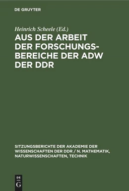 Abbildung von Scheele | Aus der Arbeit der Forschungsbereiche der AdW der DDR | 1. Auflage | 1981 | beck-shop.de