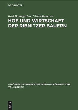 Abbildung von Bentzien / Baumgarten | Hof und Wirtschaft der Ribnitzer Bauern | 1. Auflage | 1964 | beck-shop.de