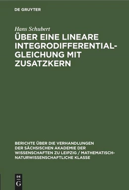 Abbildung von Schubert | Über eine lineare Integrodifferentialgleichung mit Zusatzkern | 1. Auflage | 1951 | beck-shop.de