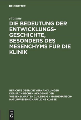 Abbildung von Fromme | Die Bedeutung der Entwicklungsgeschichte, besonders des Mesenchyms für die Klinik | 1. Auflage | 1953 | beck-shop.de