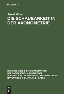 Abbildung von Müller | Die Schaubarkeit in der Axonometrie | 1. Auflage | 1953 | beck-shop.de