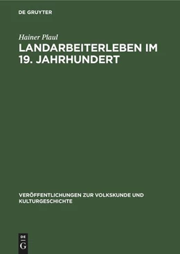 Abbildung von Plaul | Landarbeiterleben im 19. Jahrhundert | 1. Auflage | 1980 | beck-shop.de