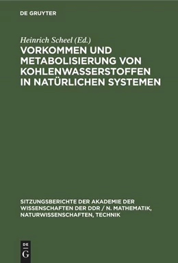 Abbildung von Scheel | Vorkommen und Metabolisierung von Kohlenwasserstoffen in natürlichen Systemen | 1. Auflage | 1982 | beck-shop.de