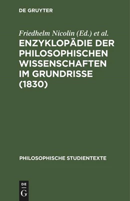 Abbildung von Pöggeler / Nicolin | Enzyklopädie der philosophischen Wissenschaften im Grundrisse (1830) | 1. Auflage | 1960 | beck-shop.de