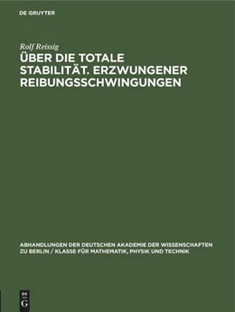Abbildung von Reissig | Über die Totale Stabilität. Erzwungener Reibungsschwingungen | 1. Auflage | 1960 | beck-shop.de