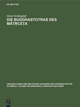 Abbildung von Schlingloff | Die Buddhastotras des M¿t¿ce¿a | 1. Auflage | 1969 | beck-shop.de