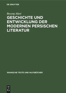 Abbildung von Alavi | Geschichte und Entwicklung der modernen persischen Literatur | 1. Auflage | 1965 | beck-shop.de