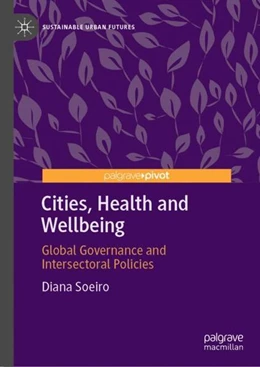 Abbildung von Soeiro | Cities, Health and Wellbeing | 1. Auflage | 2022 | beck-shop.de