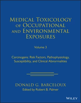 Abbildung von Barceloux / Palmer | Medical Toxicology of Occupational and Environmental Exposures, Volume 3 | 1. Auflage | 2026 | beck-shop.de