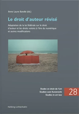 Abbildung von Bandle | Le droit d’auteur révisé | 1. Auflage | 2022 | 28 | beck-shop.de