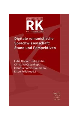 Abbildung von Becker / Kuhn | Digitale romanistische Sprachwissenschaft: Stand und Perspektiven | 1. Auflage | 2023 | beck-shop.de