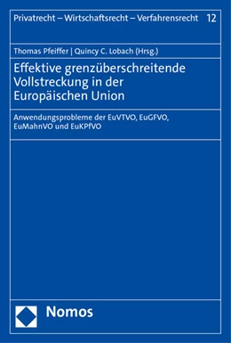 Abbildung von Pfeiffer / Lobach | Effektive grenzüberschreitende Vollstreckung in der Europäischen Union | 1. Auflage | 2022 | 12 | beck-shop.de