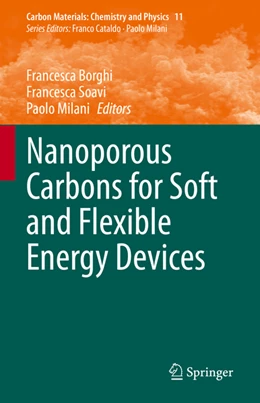 Abbildung von Borghi / Soavi | Nanoporous Carbons for Soft and Flexible Energy Devices | 1. Auflage | 2022 | beck-shop.de