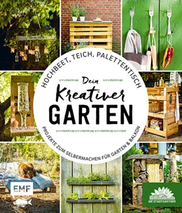 Abbildung von Die Stadtgärtner | Hochbeet, Teich, Palettentisch - Projekte zum Selbermachen für Garten & Balkon | 1. Auflage | 2024 | beck-shop.de