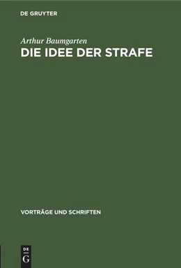 Abbildung von Baumgarten | Die Idee der Strafe | 1. Auflage | 1953 | beck-shop.de