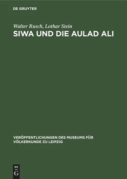 Abbildung von Stein / Rusch | Siwa und die Aulad Ali | 1. Auflage | 1989 | beck-shop.de