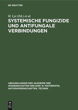 Abbildung von Polter / Lyr | Systemische Fungizide und antifungale Verbindungen | 1. Auflage | 1983 | beck-shop.de