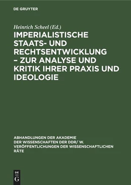Abbildung von Scheel | Imperialistische Staats- und Rechtsentwicklung - Zur Analyse und Kritik ihrer Praxis und Ideologie | 1. Auflage | 1978 | beck-shop.de
