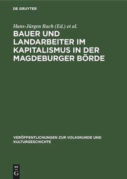 Abbildung von Weissel / Rach | Bauer und Landarbeiter im Kapitalismus in der Magdeburger Börde | 1. Auflage | 1983 | beck-shop.de