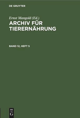 Abbildung von Mangold | Archiv für Tierernährung. Band 12, Heft 5 | 1. Auflage | 1963 | beck-shop.de