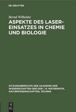 Abbildung von Wilhelmi | Aspekte des Laser-Einsatzes in Chemie und Biologie | 1. Auflage | 1989 | beck-shop.de