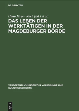 Abbildung von Rach / Plaul | Das Leben der Werktätigen in der Magdeburger Börde | 1. Auflage | 1988 | beck-shop.de