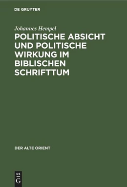 Abbildung von Hempel | Politische Absicht und politische Wirkung im biblischen Schrifttum | 1. Auflage | 1939 | beck-shop.de