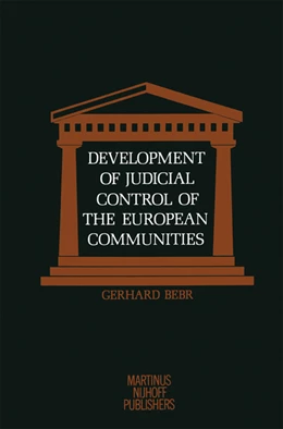 Abbildung von Bebr | Development of Judicial Control of the European Communities | 1. Auflage | 2013 | beck-shop.de