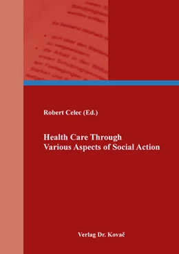 Abbildung von Celec | Health Care Through Various Aspects of Social Action | 1. Auflage | 2022 | 204 | beck-shop.de