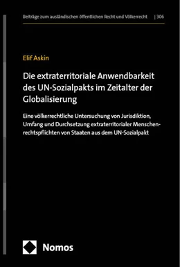 Abbildung von Askin | Die extraterritoriale Anwendbarkeit des UN-Sozialpakts im Zeitalter der Globalisierung | 1. Auflage | 2024 | 306 | beck-shop.de